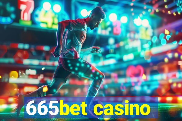 665bet casino